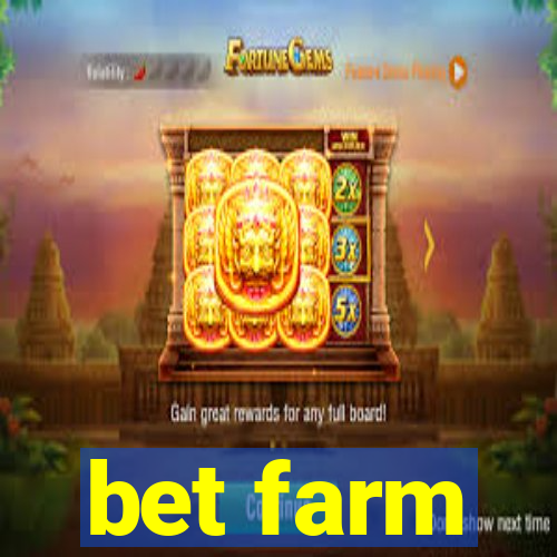 bet farm